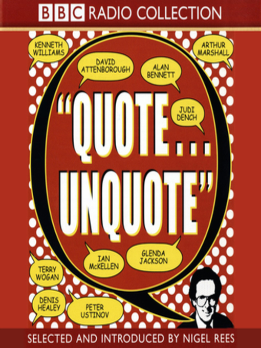 Title details for Quote... Unquote by Nigel Rees - Available